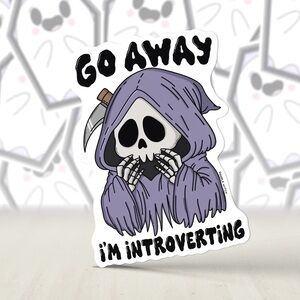 Go Away I'm Introverting Grim Reaper Sticker